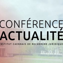 Accueil - ICREJ - Institut caennais de recherche juridique